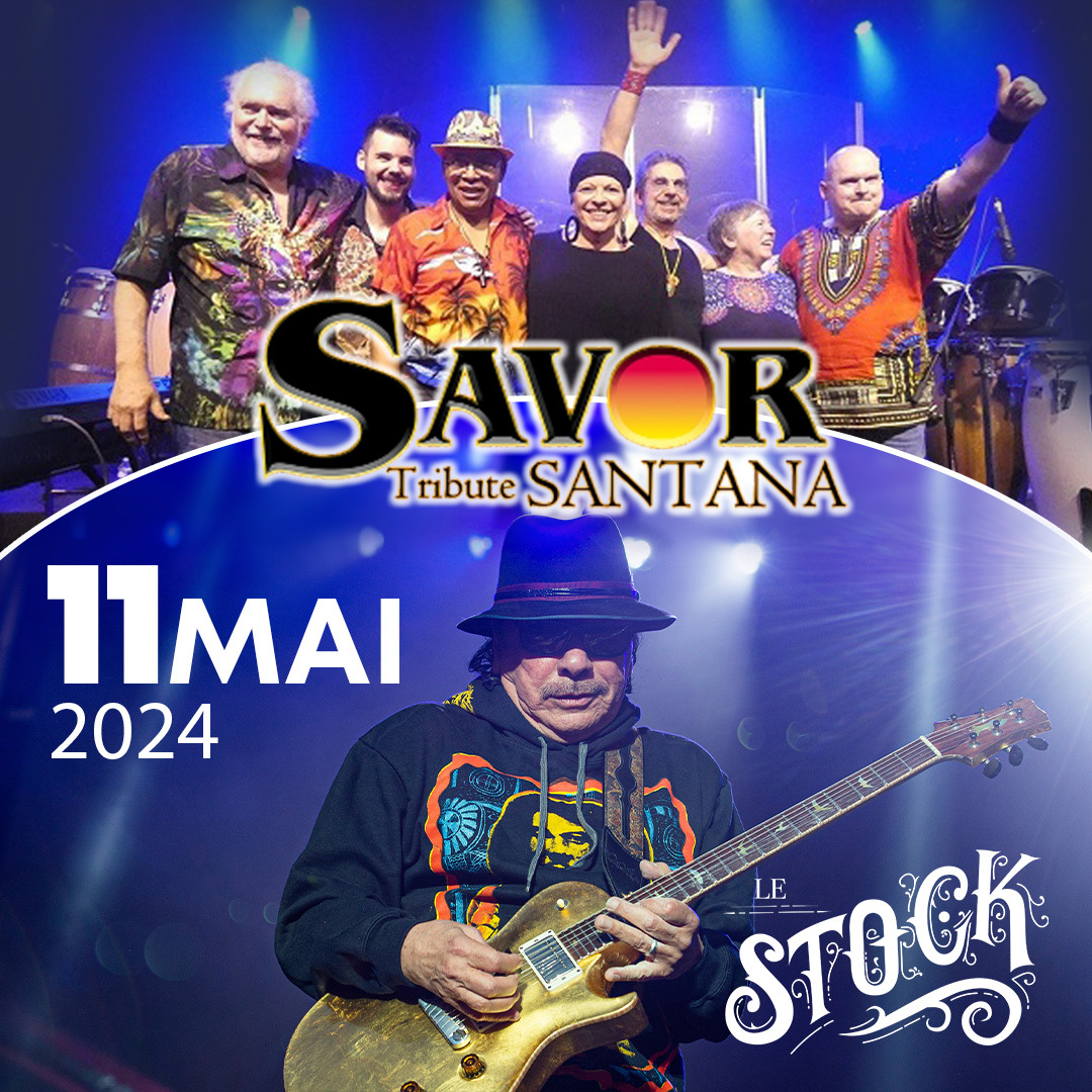 SAVOR - L'Hommage à Carlos Santana au Stock