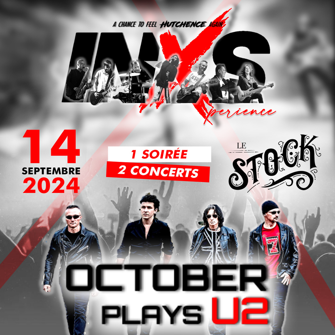 INXS XPERIENCE + OCTOBER plays U2