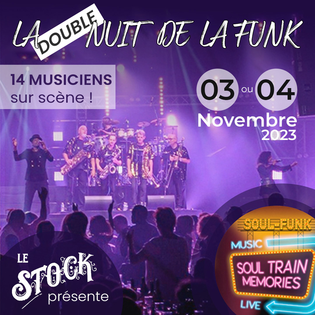 La Double Nuit de La FUNK avec Soul Train Memories